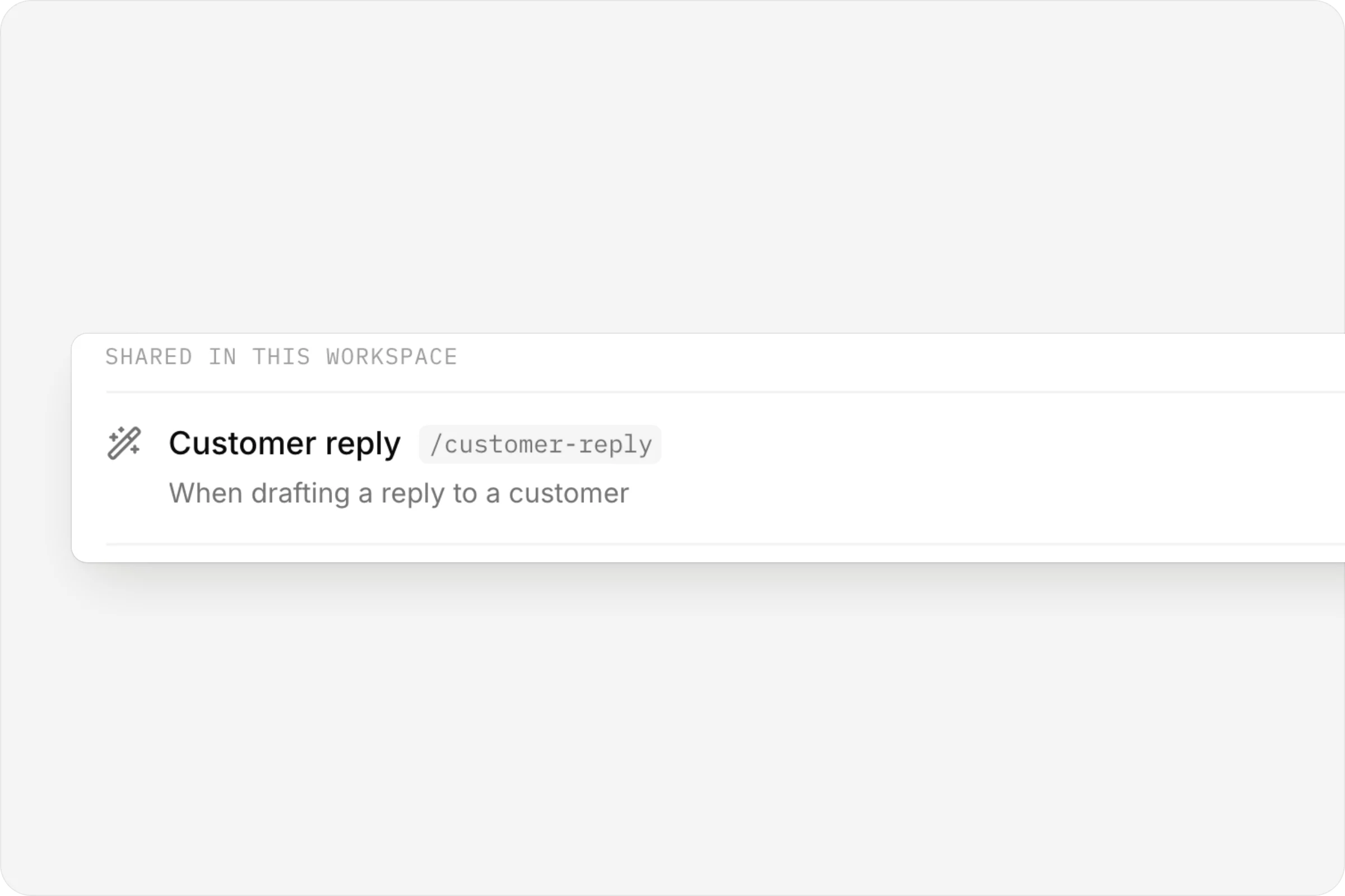 A teammate's Customer reply skill, shared in the workspace