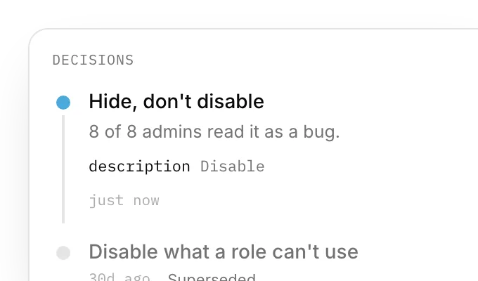 A decision history: "Hide, don't disable" applied, with the earlier decision kept and marked superseded.